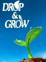 Drop and Grow